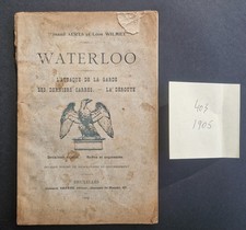 WATERLOO - 1815 - NAPOLEON - WELLINGTON - BLUCHER - REF 403