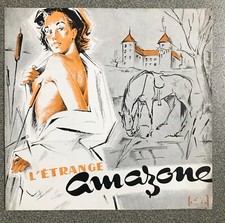 L'ÉTRANGE AMAZONE - JEAN VALLÉE Dossier presse 1953 JEANNETTE BATTI, BLONDEAU