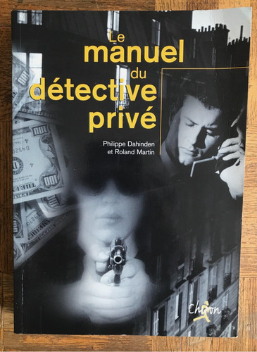Manuel détective privé - le, du