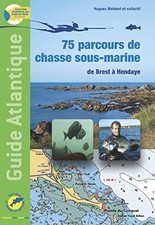 GUIDE ATLANTIQUE, 75 parcours