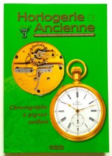 Revue HORLOGERIE ANCIENNE /
