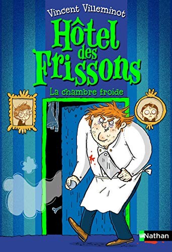 Hôtel des frissons - -, tome