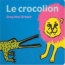 Le Crocolion - Mac Gregor Greg