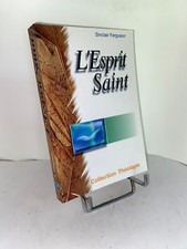 Sinclair Ferguson L'Esprit Saint - Théologie