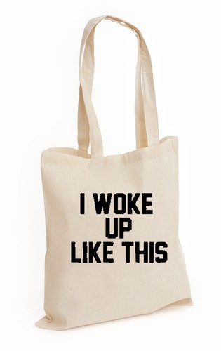 Woke like this - woke, up