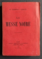 Dr LEGUÉ - LA MESSE NOIRE -