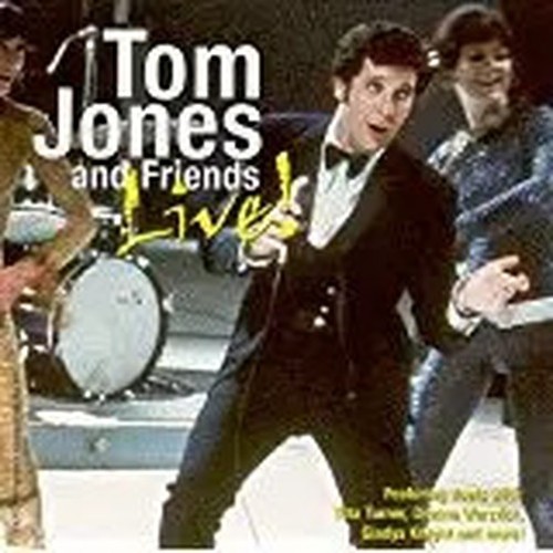 Tom jones and - tom,