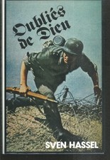 Oubliés de dieu. Sven HASSEL.  France Loisirs cartonné S009