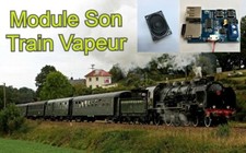 Module Son 2.5W Modélisme Ferroviaire "TRAIN VAPEUR" - 5 Vcc