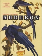 Audubon. le livre des oiseaux