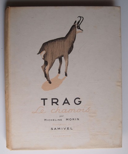 Trag chamois samivel - trag, le