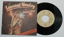 08147 45 giri 7" - Laurent Voulzy - Bubble Star - RCA 1978