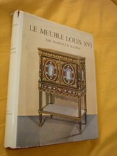 MEUBLES/ Watson J.B. Francis : Le meuble Louis XVI Les beaux arts ed. 1963