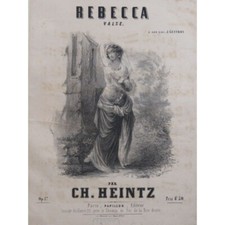 HEINTZ Ch. Rebecca Valse op 17