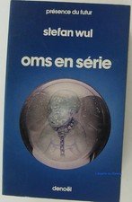 Oms en série - Wul, Stefan