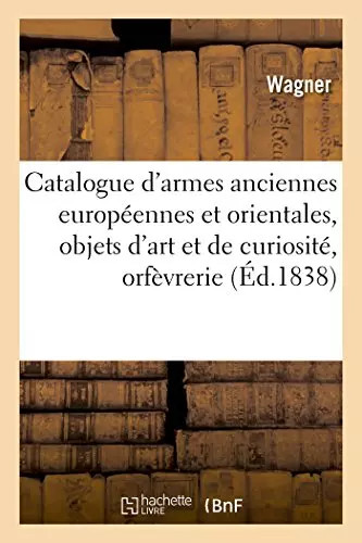 Catalogue armes anciennes - d'armes,