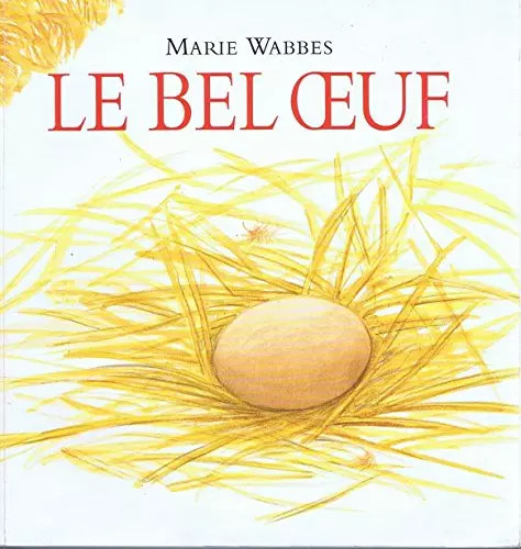 Bel oeuf wabbes marie - le,