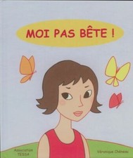 Moi pas bête ! - Véronique Chéneau - V631813
