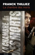 La chambre des morts (French Edition) By Franck Thilliez. 978284