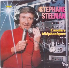 Canulars Téléphoniques Vol. 2, Stéphane Steeman