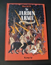 Le jardin armé David B. Ed. Futuropolis  EO 2006  ex-libris signé TBE