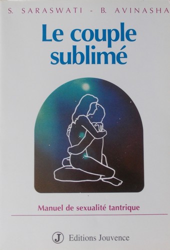 Couple sublimé manuel - le,
