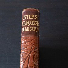 Atlas Larousse mondial illustré, début 20ème siècle, cartes et photographies