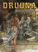 Druuna. Serpieri collection: Druuna vol. 3 Mandrake-Aphrodisia
