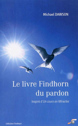 Livre findhorn pardon - le, du