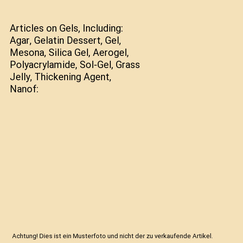 Articles gels including - on, gels,