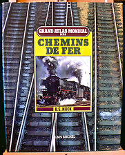 Grand Atlas Mondial des Chemins de Fer - O.S. Nock - Eds. Albin Michel - 1980