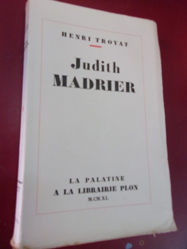 Henri troyat judith madrier - henri,