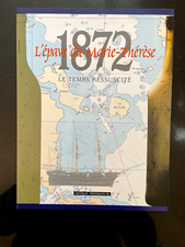 1872 - L'ÉPAVE DU MARIE-THÉRÈSE. LE TEMPS RESSUSCITÉ - ARCHÉOLOGIE SOUS-MARINE