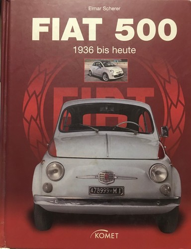 Fiat 500 1936 bis heute - 500,