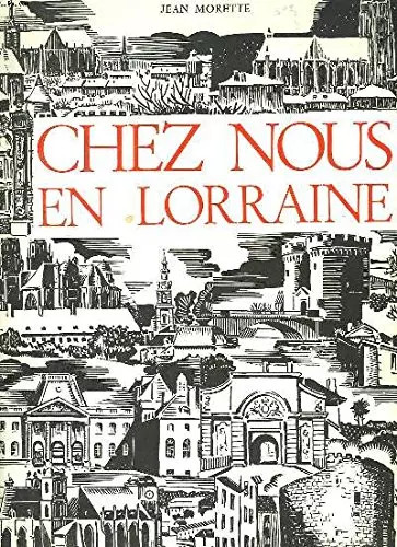 Chez nous lorraine - lorraine,, jean
