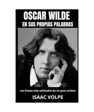 OSCAR WILDE EN SUS PROPIAS