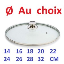 COUVERCLE DE CASSEROLE POELE en VERRE Ø 14/16/18/20/22/24/26/28/30 ou 32 CM INOX