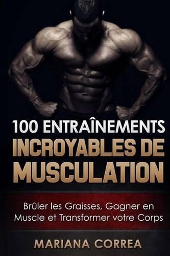 100 entrainements incroyables - 100,