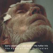 Hymn of the 7th Illusion by The Hafler Trio/Pan Sonic/Barry Adamson [VINYL] NEUF