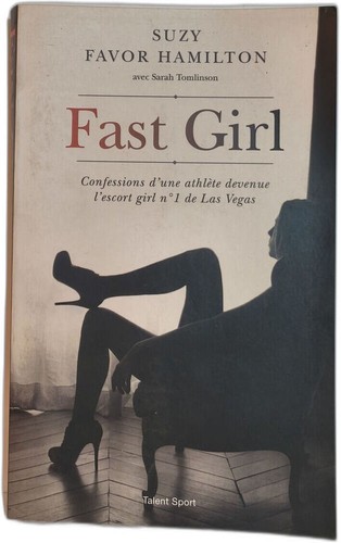 Fast girl confessions d une - girl, d'une