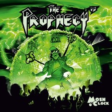 the Prophecy 23 Mosh O'Clock