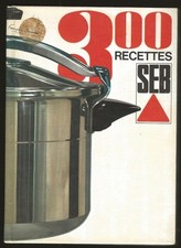 300 recettes de cuisine SEB