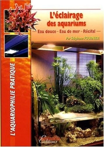 éclairage des aquarium - l',