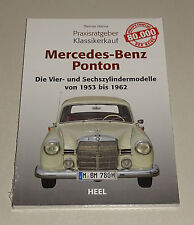 Mercedes Ponton 4 Et 6 Cylindres - Guide Pratique D'Achat De Classiques