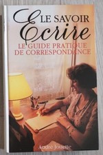 ANDRE JOUETTE LE SAVOIR ECRIRE