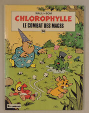 Chlorophylle 14 Le combat des mages Walli Bom Lombard 1989 EO TBE