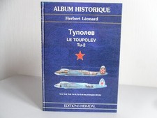Heimdal Album historique Le Toupolev Tu-2 Herbert LEONARD Tupolev avion