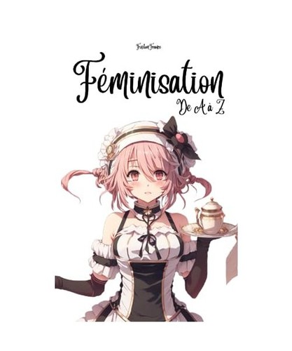 Féminisation à z - féminisation, de