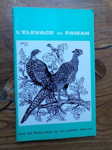 2557 élevage du faisan - 2557, l’élevage