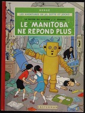HERGÉ Jo et Zette LE MANITOBA NE RÉPOND PLUS  B35 Casterman 1964 Très bel état